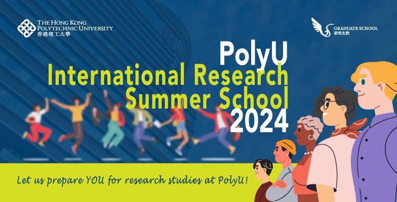PolyU International Research Summer School (1 July - 13 July 2024)