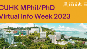 CUHK MPhil/PhD Virtual Info Week 2023